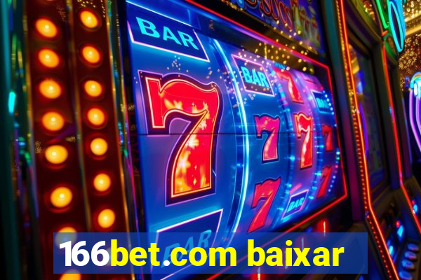 166bet.com baixar